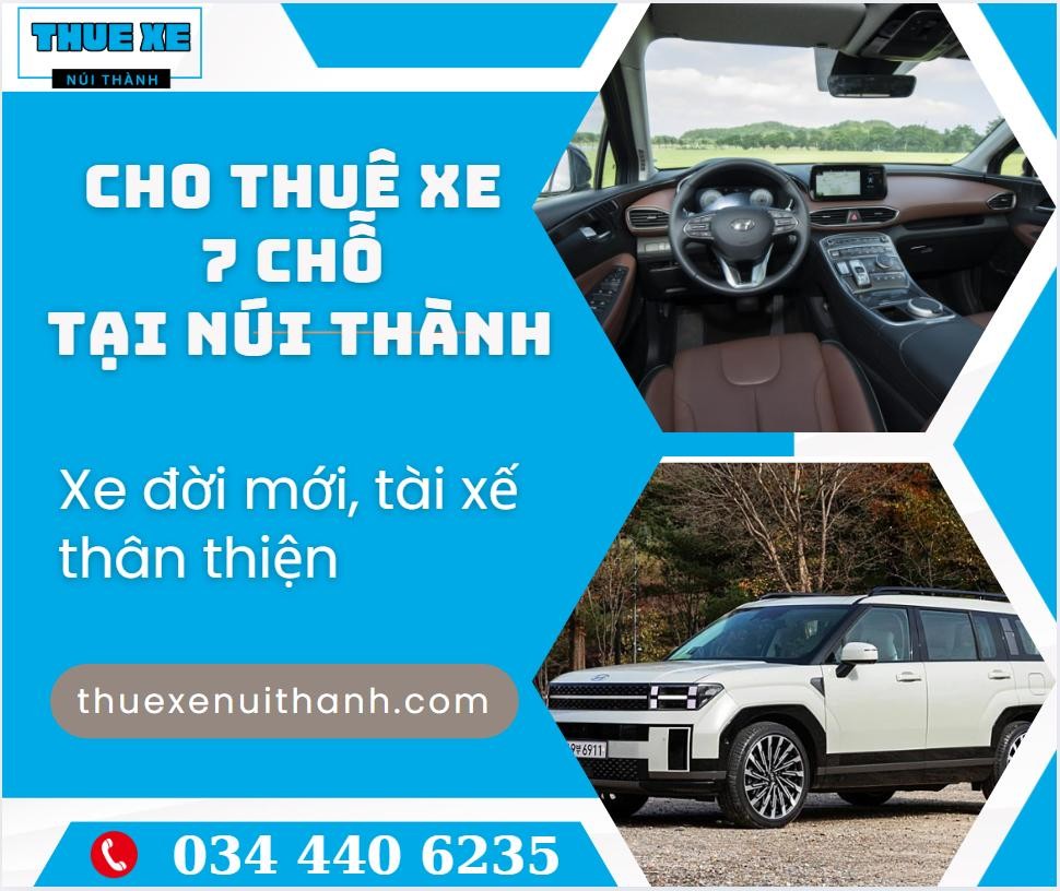Thuê xe 7 chỗ Núi Thành có tài xế | Giá tốt 2026 – Đón sân bay Chu Lai